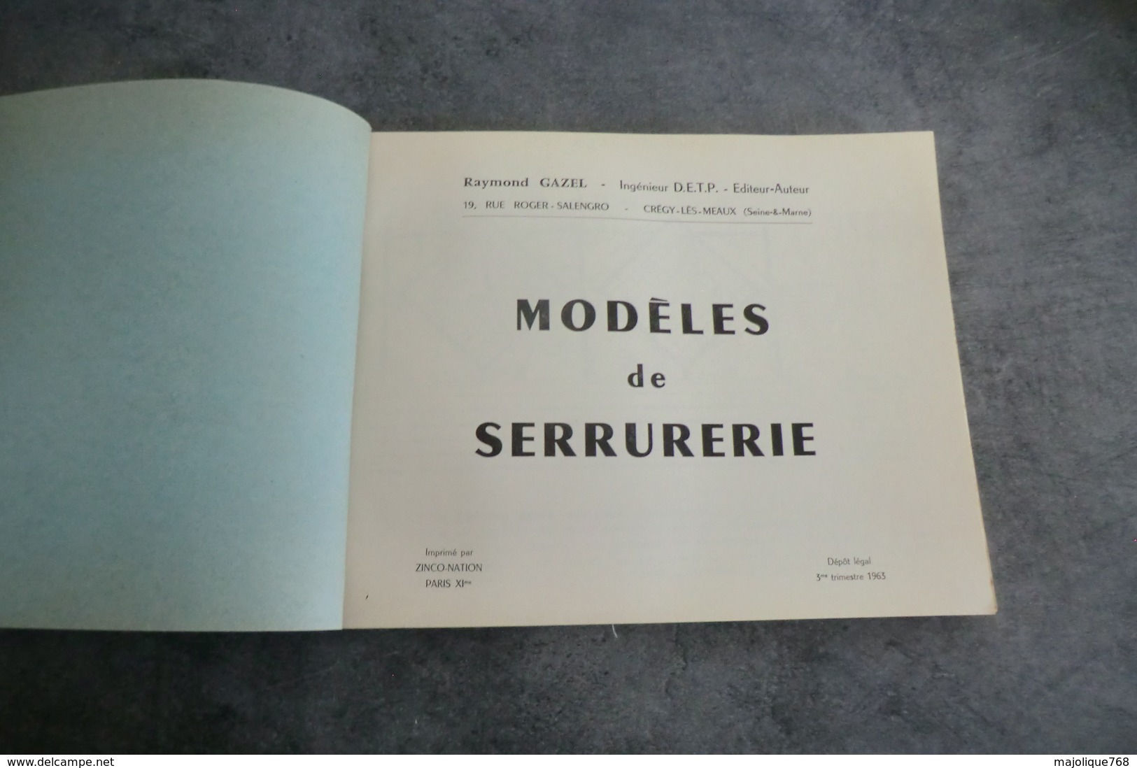 Modèles De Serrurerie Par Raymond Gazel Ingénieur D.E.T.P éditeur-auteur - 1963 - Innendekoration