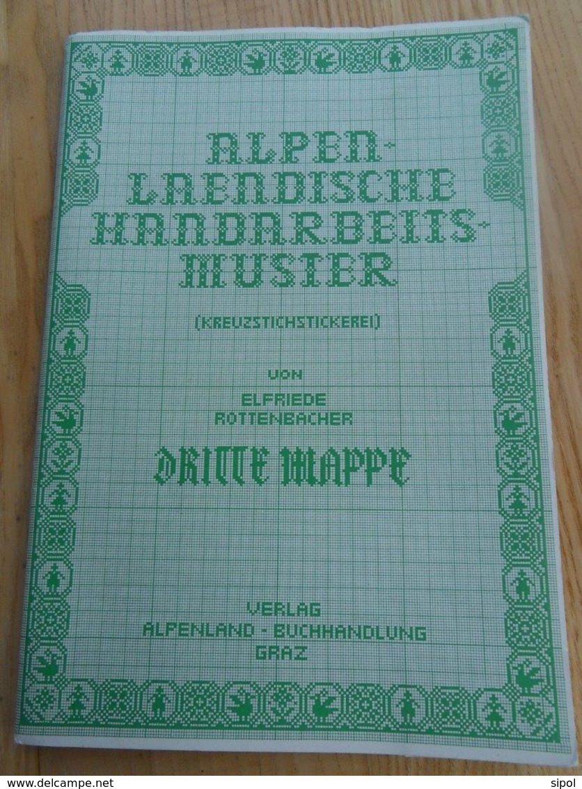 Alpenlaendische Handarbeitsmuster  E. Rottenbacher Dritte  Mappe 1985 Loisirs Créatifs Point De Croix NEUF - 1985 - - Autres & Non Classés