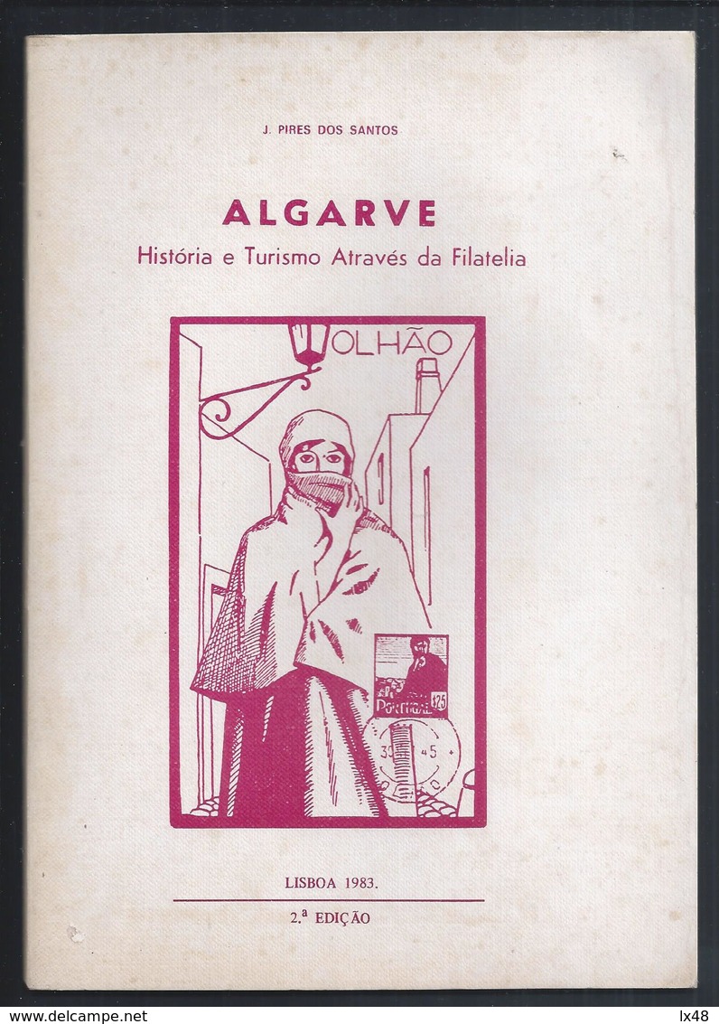 Book Of 'Algarve - History And Tourism In Philately' 1983. 60-page Edition. Buch 'Algarve - Geschichte Tourismus Philate - Altri & Non Classificati