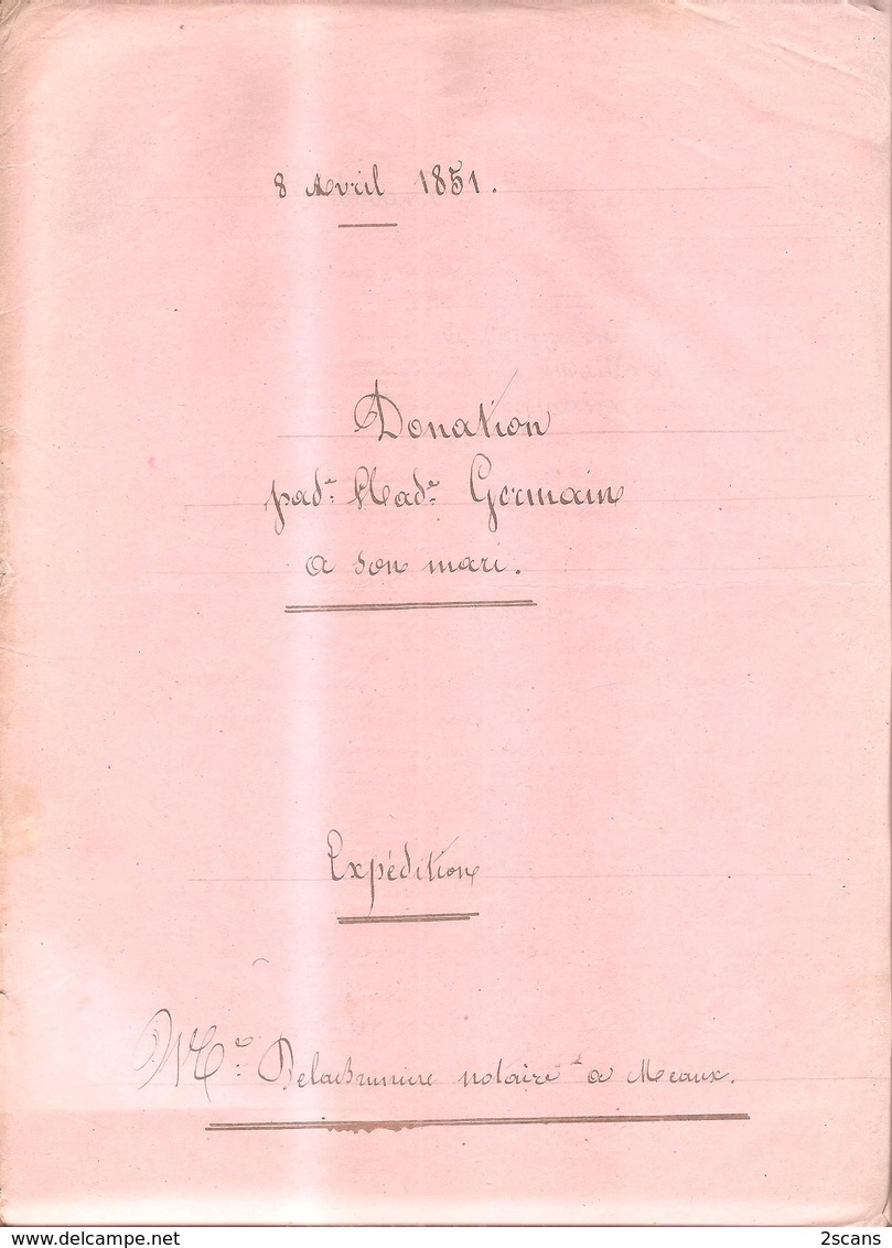 Dépt 77 - VILLENOY - 1851 - Lot de 2 documents : Donation par M. GERMAIN à son ÉPOUSE (née MAILLARD) + réciproquement