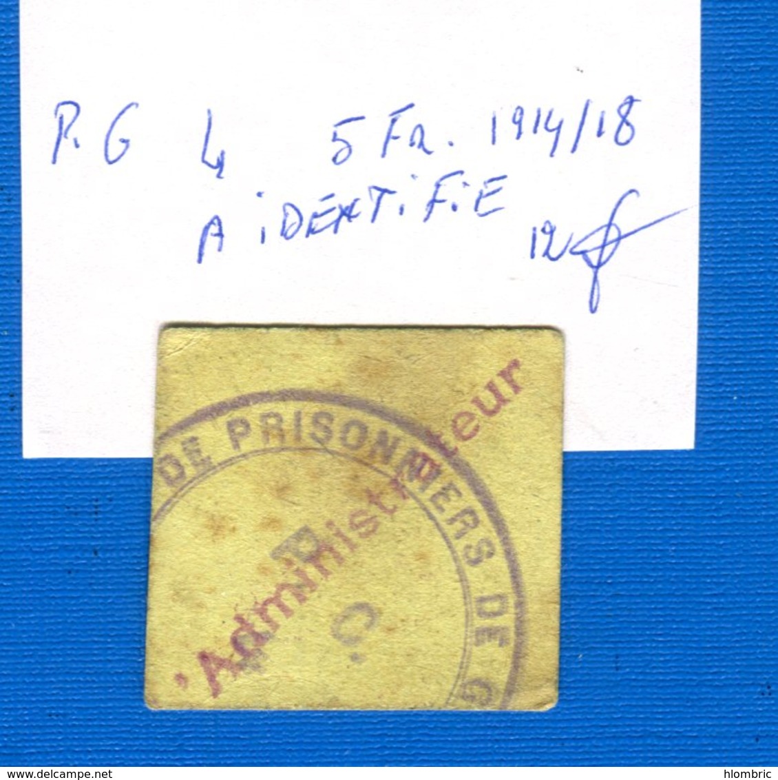 P G  4   5 Fr  A  Identifie  1914/18 - Bons & Nécessité