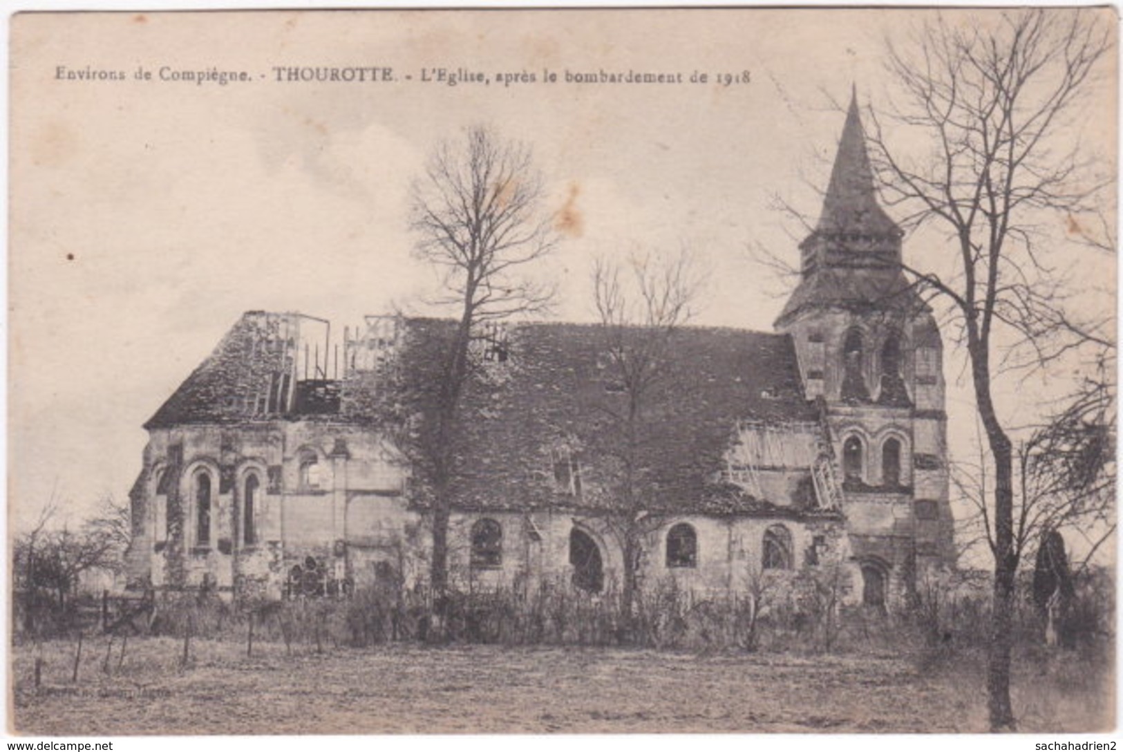 60. THOUROTTE. L'Eglise, Après Le Bombardement De 1918 - Thourotte