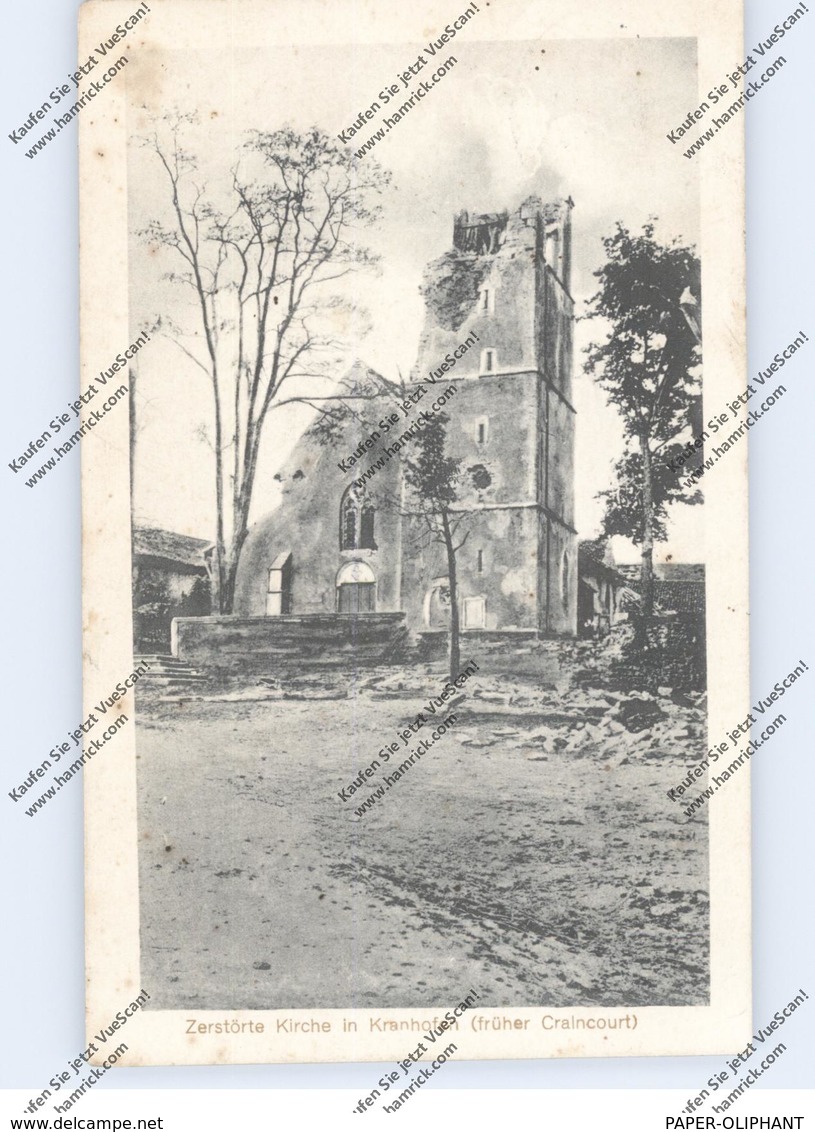 F 57590 CRAINCOURT / KRANHOFEN, 1.Weltkrieg, Zerstörte Kirche, 1917, Deutsche Feldpost - Sarrebourg