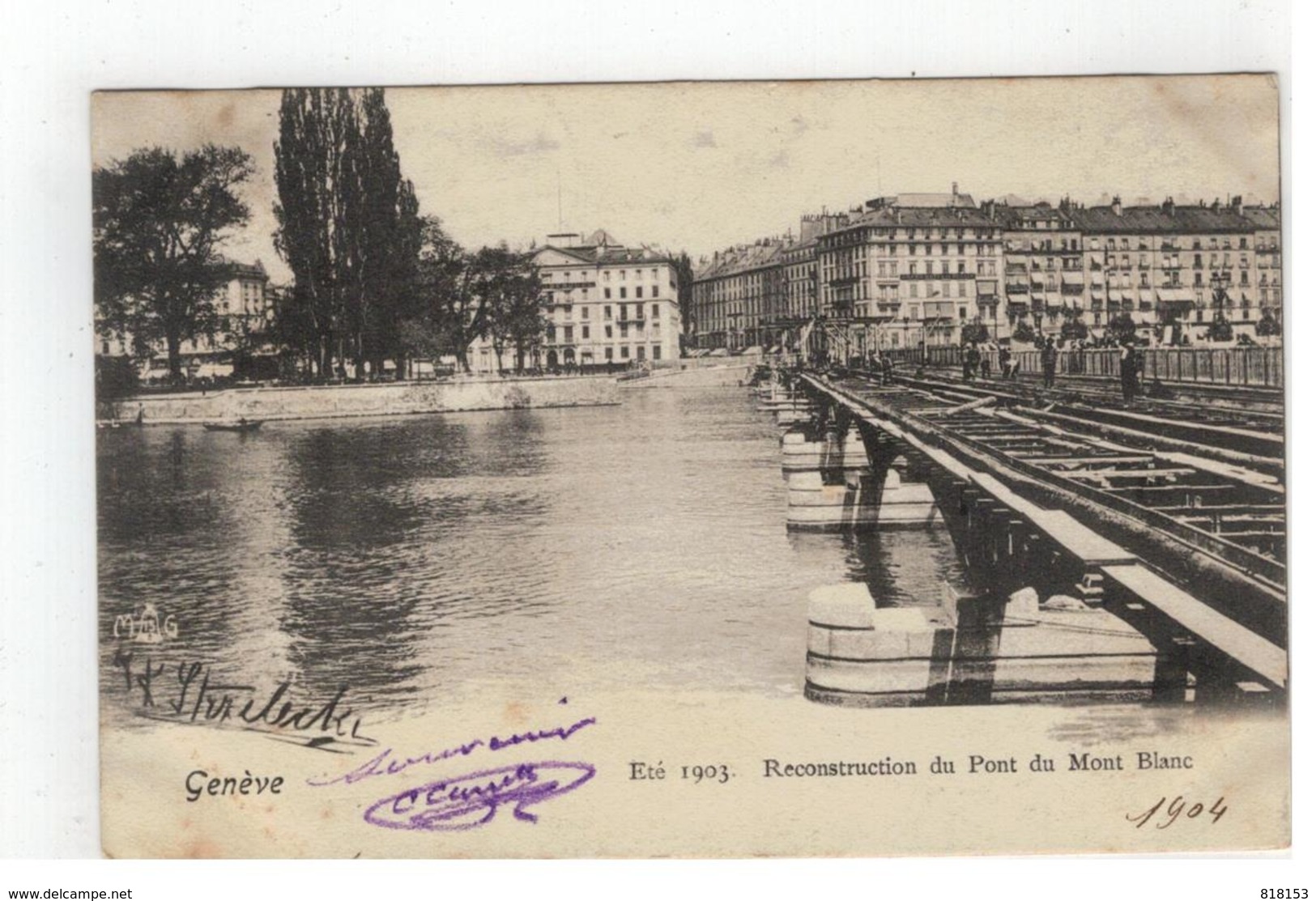 Genève - Eté 1903. Reconstruction Du Pont Du Mont Blanc 1904 - Genève