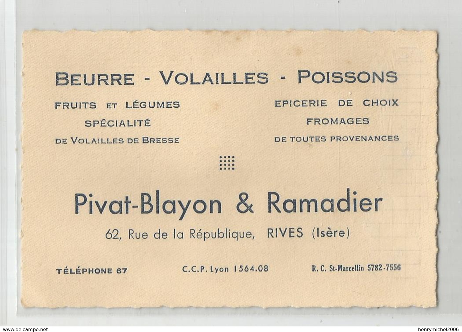 Carte De Visite Rives 38 Isère Pivat Blayon Et Ramadier épicerie Beurre Volailles Poissons 62 Rue République - Visitenkarten