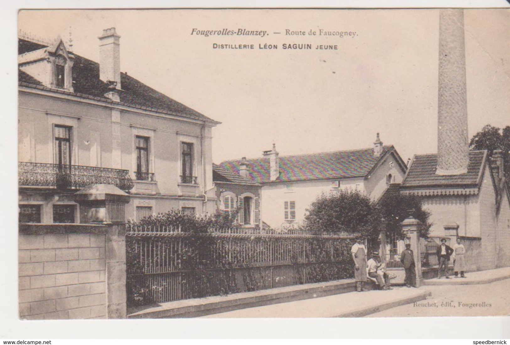 27487 FOUGEROLLES BLANZEY Route De Faucogney -distillerie Leon SAGUIN Jeune -ed Reuchet Alcool - Autres & Non Classés