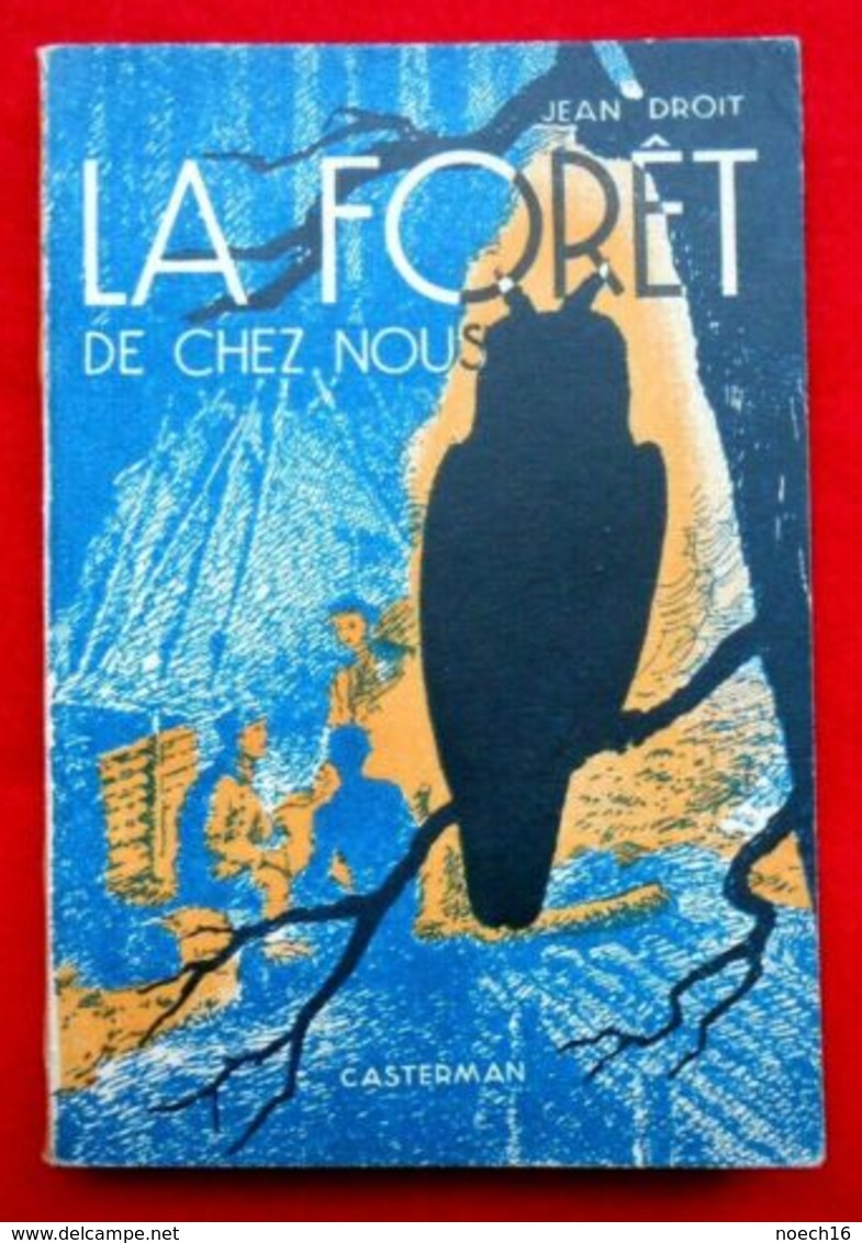 Livre "La Forêt De Chez Nous" Autour Du Feu Scoutisme/ Casterman - Padvinderij
