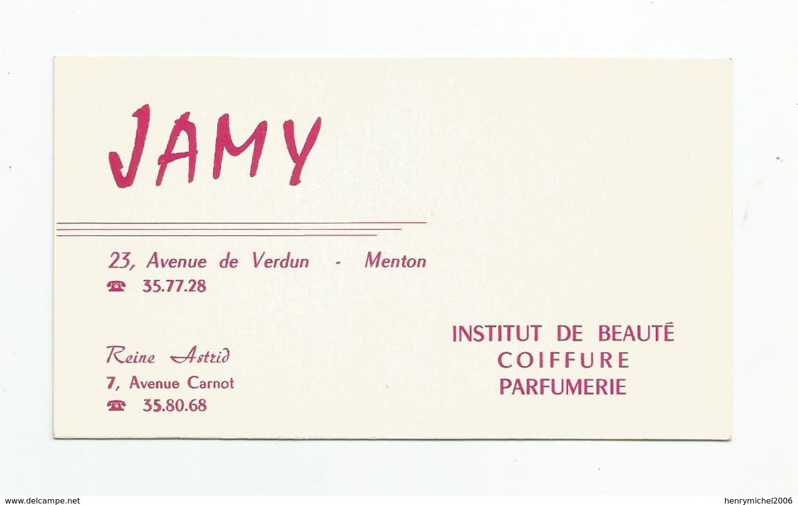 Carte De Visite Jamy Institut Beauté Coiffure Parfumerie Reine Astrid Avenue De Verdun Carnot Menton 06 - Visitenkarten