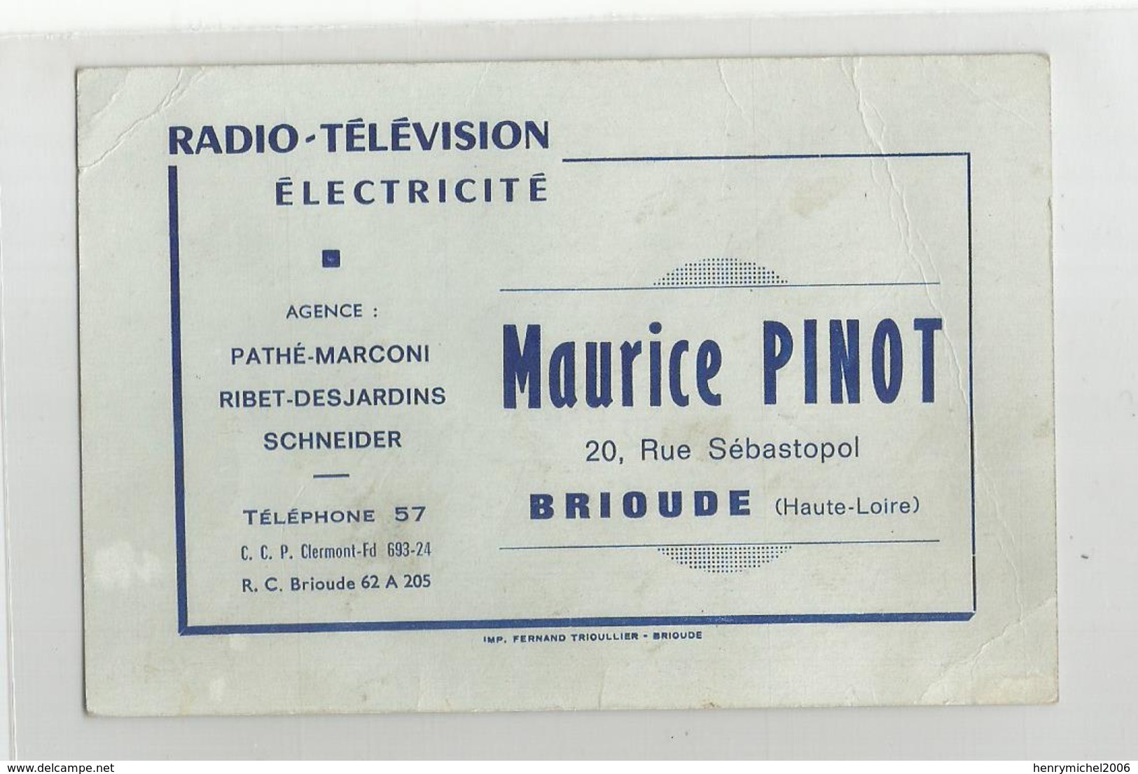 Carte De Visite Radio Télévision Electricité Maurice Pinot 29 Rue Sébastopol Brioude 43 Haute Loire - Visitenkarten