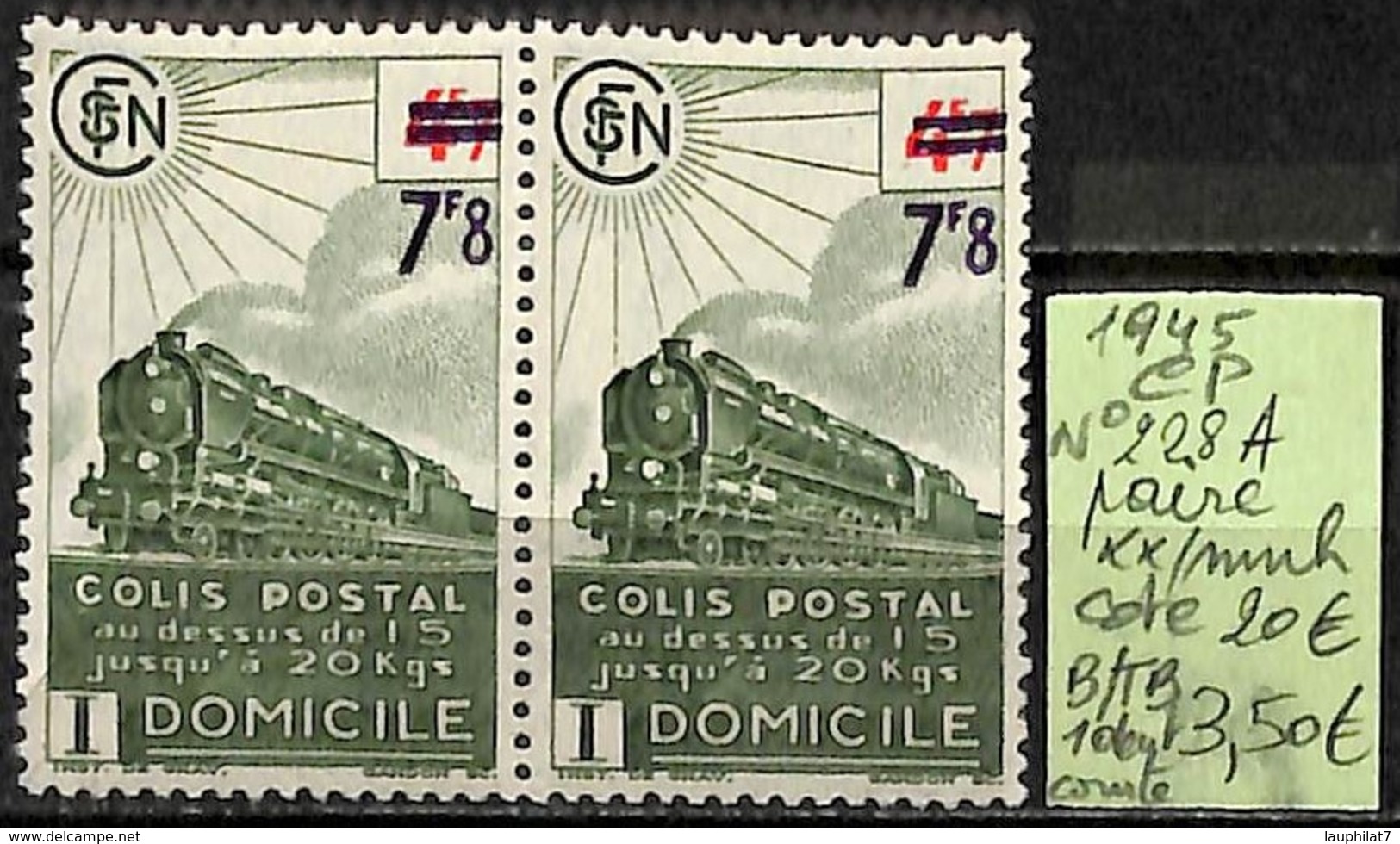 [847791]B/TB//**/Mnh-c:20e-France 1945 - N° 228A, CP, Paire, 1 Dent Courte, Trains, Transports - Neufs