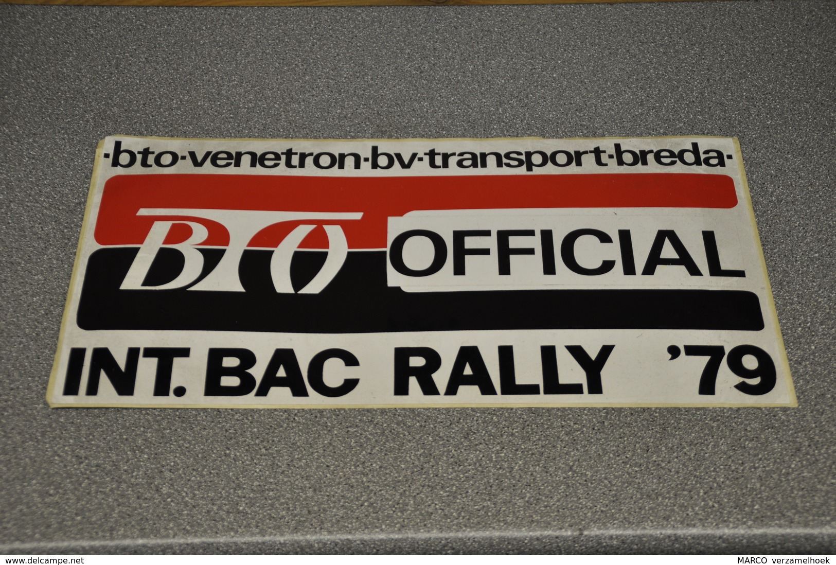 Rally Plaat-rallye Plaque Plastic: Sticker International BAC Rally 1979 OFFICIAL BTO Venetron Bv Transport Breda - Rallye (Rally) Plates