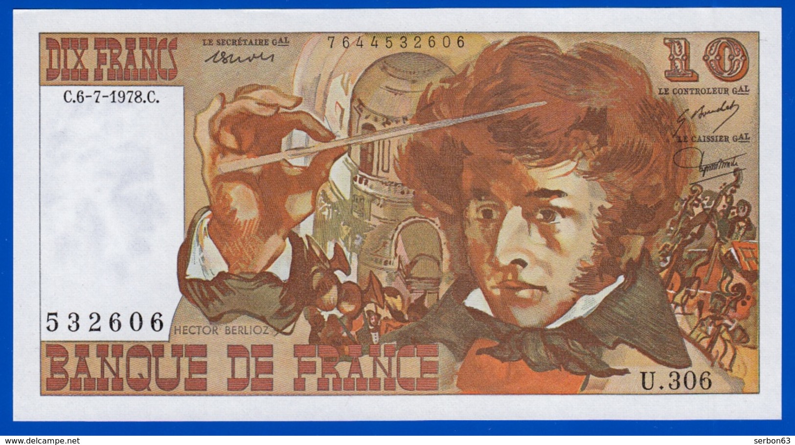 10 FRANCS BERLIOZ BILLET BANQUE DE FRANCE NEUF TYPE 1972  U.306. N° 532606 DU C.6-7-1978.C. Serbon63 - 10 F 1972-1978 ''Berlioz''