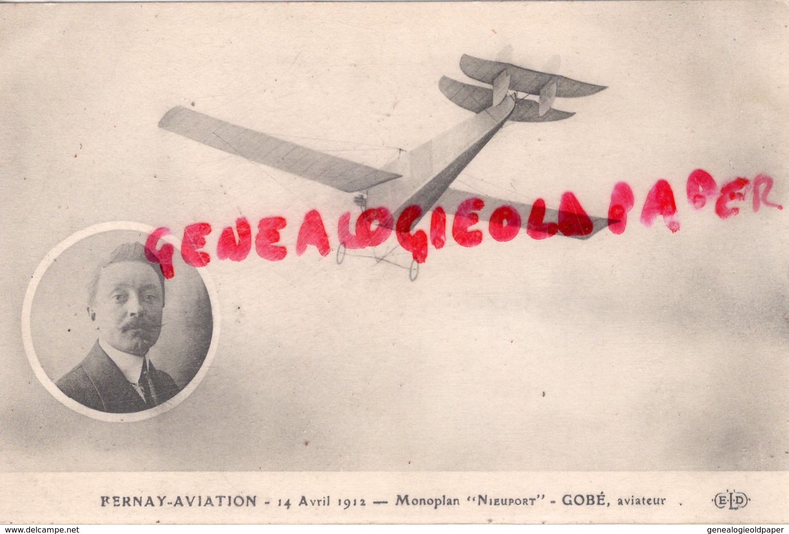 AVIATION -  PERNAY -14 AVRIL 1912- MONOPLAN NIEUPORT - GOBE  - AVIATEUR - AVION - Aviatori