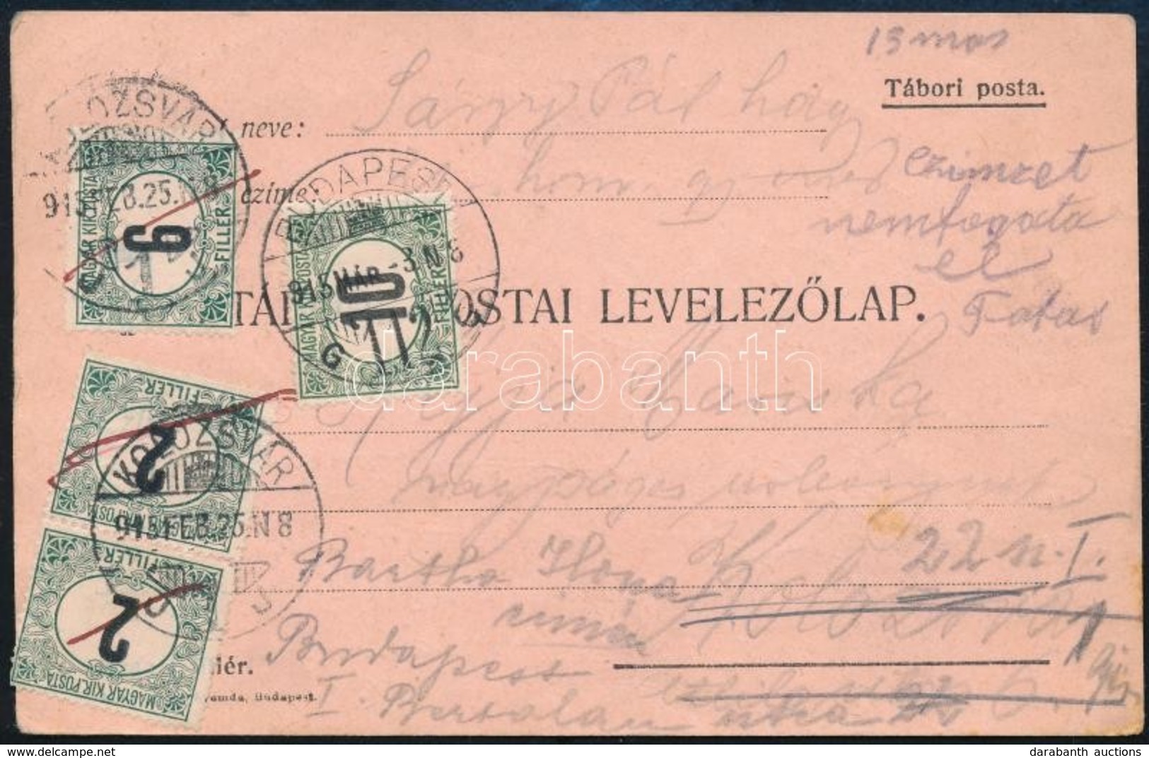 1915 Portózott Tábori Lap Kolozsvárra, Melyet A Címzett Nem Fogadott El, Ezért A Portó érvénytelenítésével Visszaküldték - Autres & Non Classés