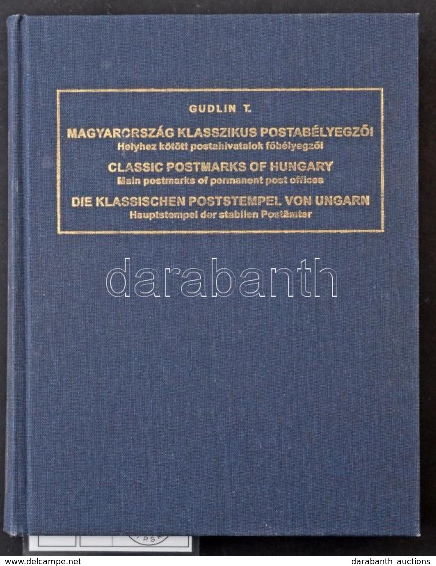 Gudlin Tamás: Magyarország Klasszikus Postabélyegzői, CD-vel - Autres & Non Classés