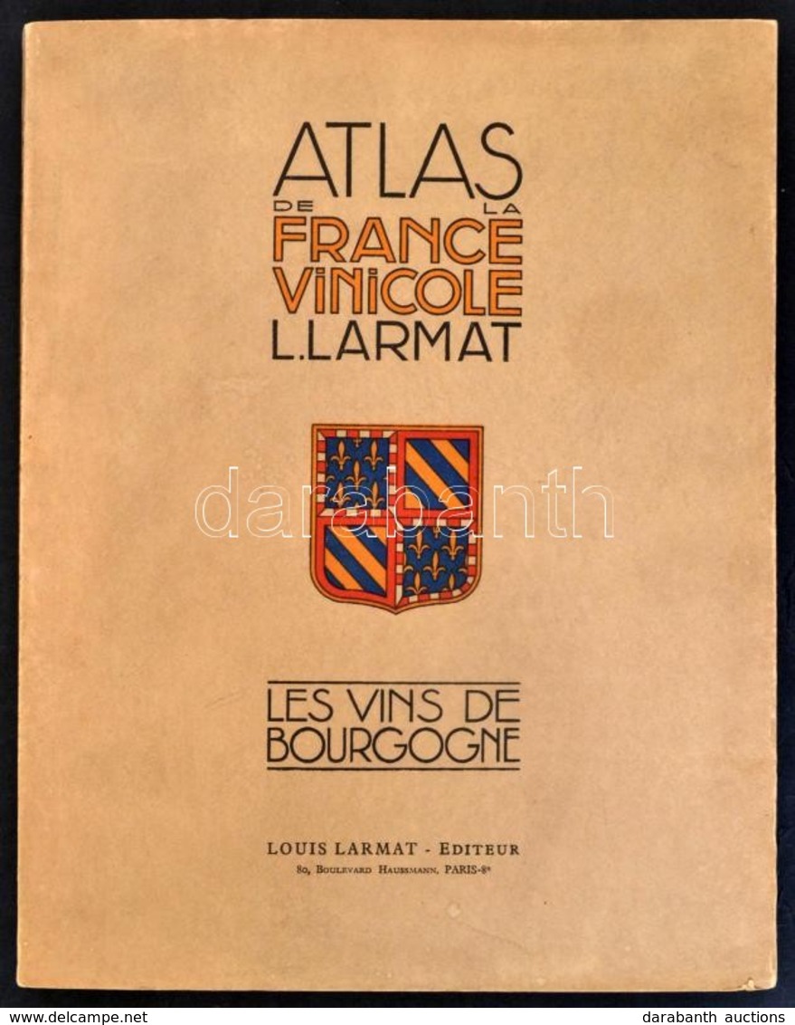 Atlas De La France Vinicole L. Larmat. Les Vins De Bourgogne. Párizs, 1953, Larmat. Francia Nyelven. Kiadói Papírkötés,  - Autres & Non Classés