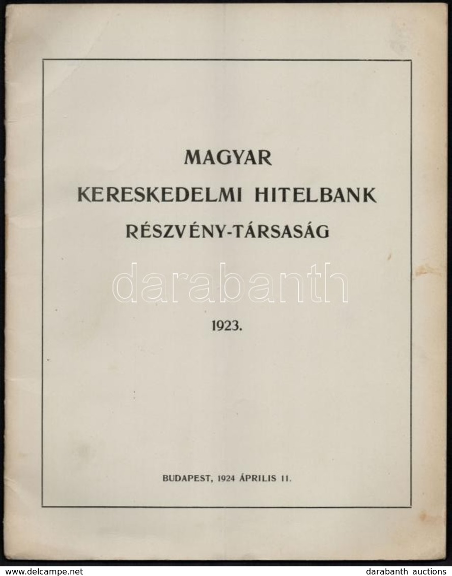 1924 A Magyar Kereskedelmi Hitelbank Rt. Igazgatóságának és Felügyelőbizottságának Jelentése és XVIII. évi Zárszámadása  - Non Classés