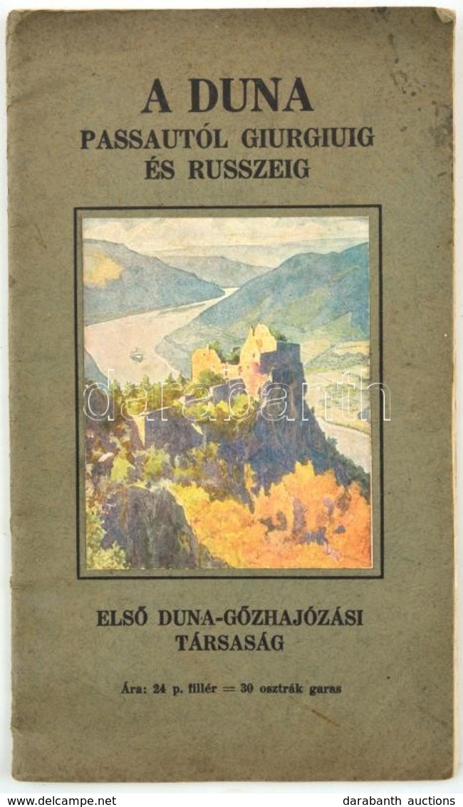 1930 DTG A Duna Passautól Giurgiuig és Russzeig, Képekkel Illusztrált Prospektus, Kis Térképpel, 40p - Non Classés