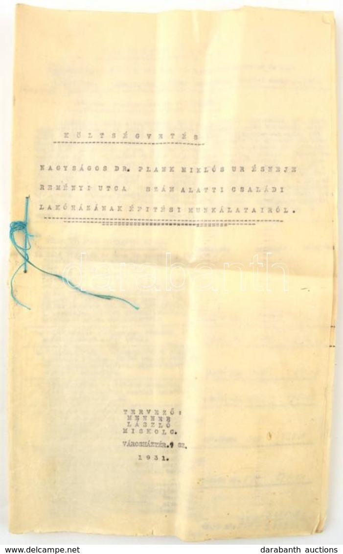 1931 Miskolc, Költségvetés Nagys. Dr. Plank Miklós úr és Neje Reményi Utcai Családi Házának építéséről. 18 L. - Non Classés