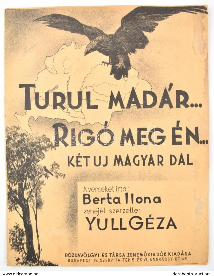 Berta Ilona-Yull Géza: Turul Madár... Rigó Meg én ... Két Uj Magyar Dal. Irredenta Kotta. Bp., én., Rózsavölgyi, Kissé F - Autres & Non Classés