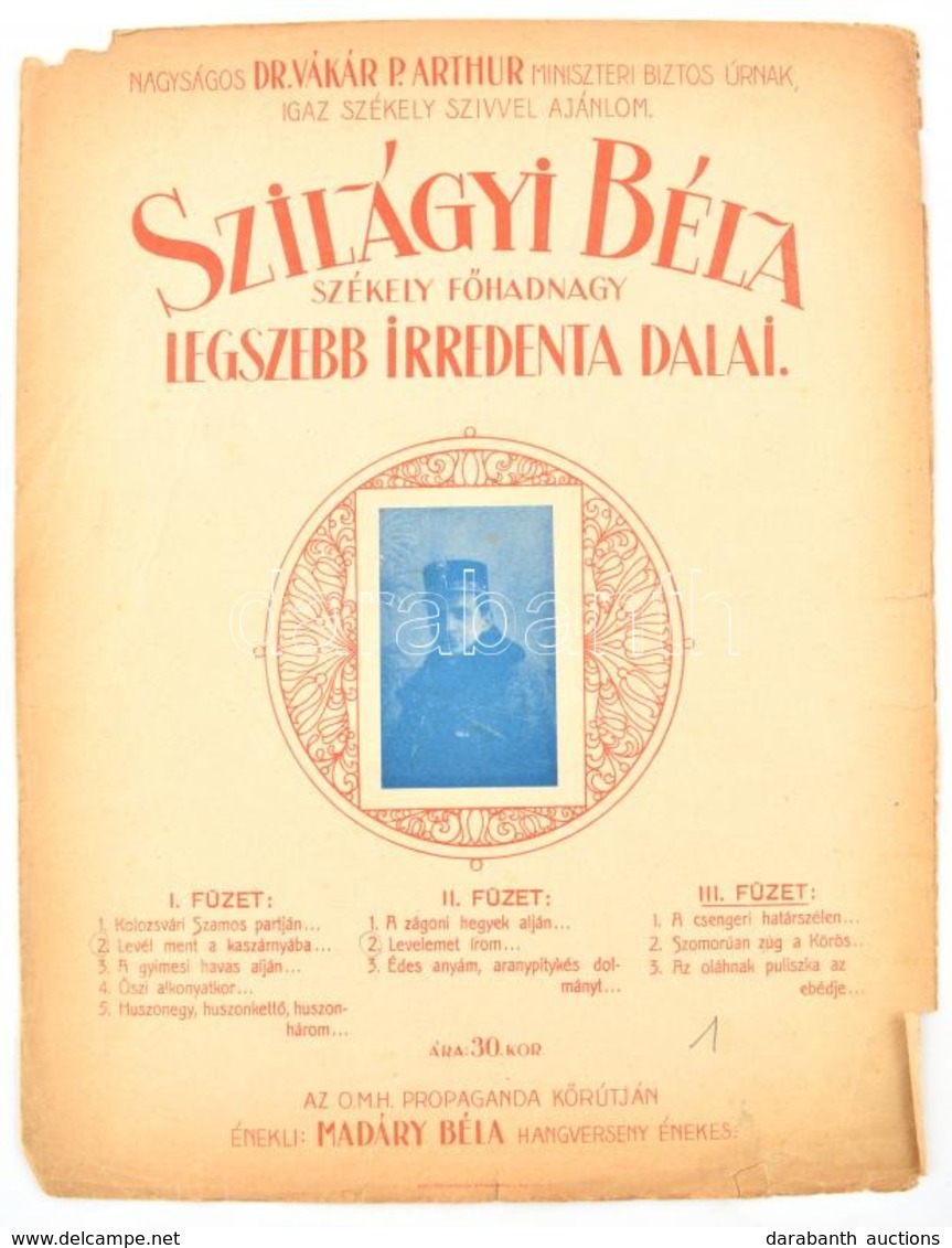 Szilágyi Béla Székely Főhadnagy Legszebb Irredenta Dalai. III. Füzet. Irredenta Kotta. Bp., Pesti Könyvnyomda, Szakadt,  - Autres & Non Classés