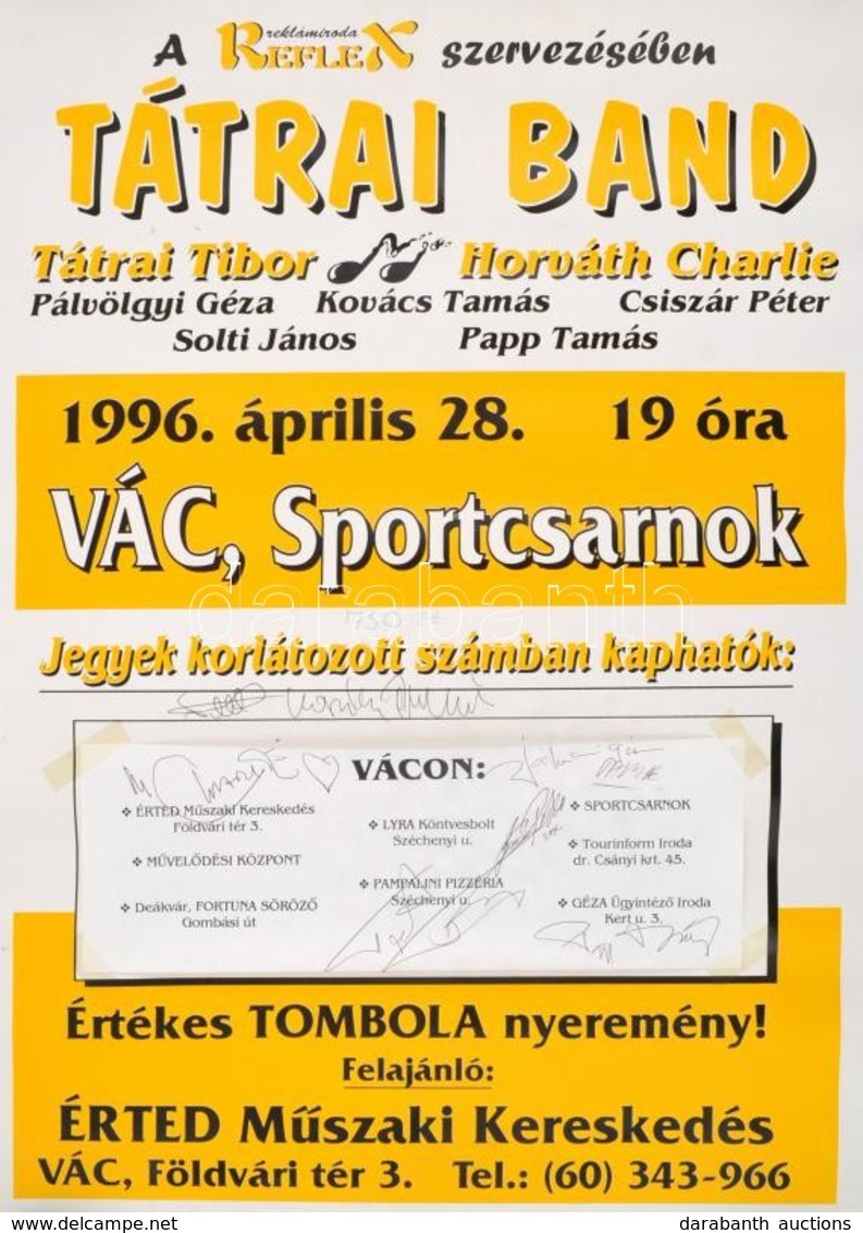 1996 A Tátrai Band és Charlie Koncertjének Plakátja, Aláírásokkal, 59×42 Cm - Autres & Non Classés