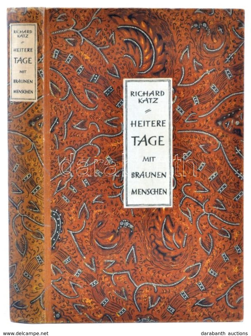 Richard Katz: Heitere Tage Mit Braunen Menschen. Berlin,1930,Ullstein. Német Nyelven. Fekete-fehér Fotókkal. Kiadói Félv - Ohne Zuordnung