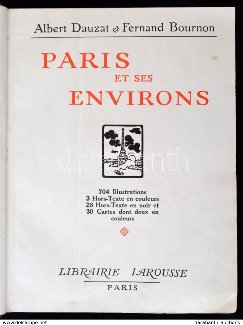 Albert Dauzat-Fernard Bournon: Paris Et Ses Environs. Paris,1925, Librairie Larousse, 374 P.  Kiadói Egészvászon Kötés.S - Non Classés
