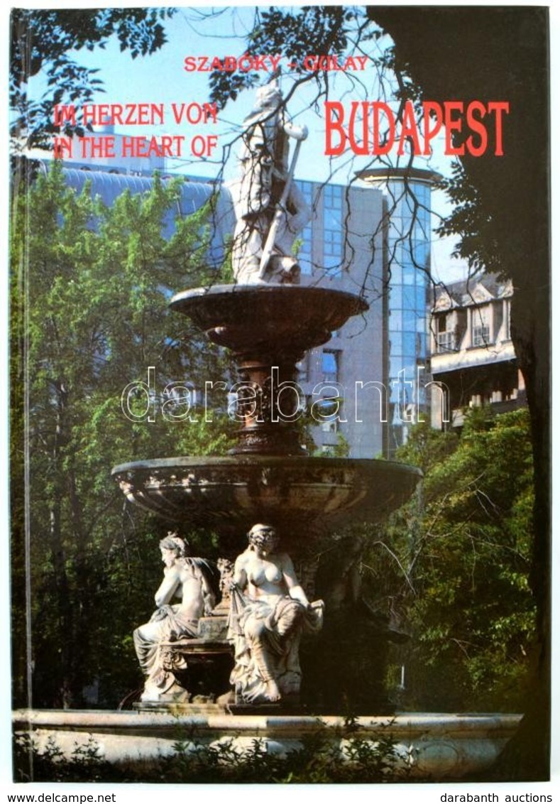 Szabóky Zsolt-Gulay István: Im Herzen Von Budapest/In The Heart Of Budapest. Bp., én., Kossuth. Német és Angol Nyelven.  - Non Classés