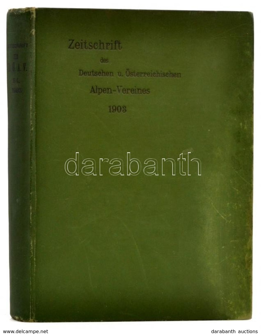 1903 Zeitschrift Des Deutschen Und Österreichisen Alpenvereins. XXXIV. évf. 1903. évfolyam. Szerk.: Heinrich Hess. Münch - Ohne Zuordnung