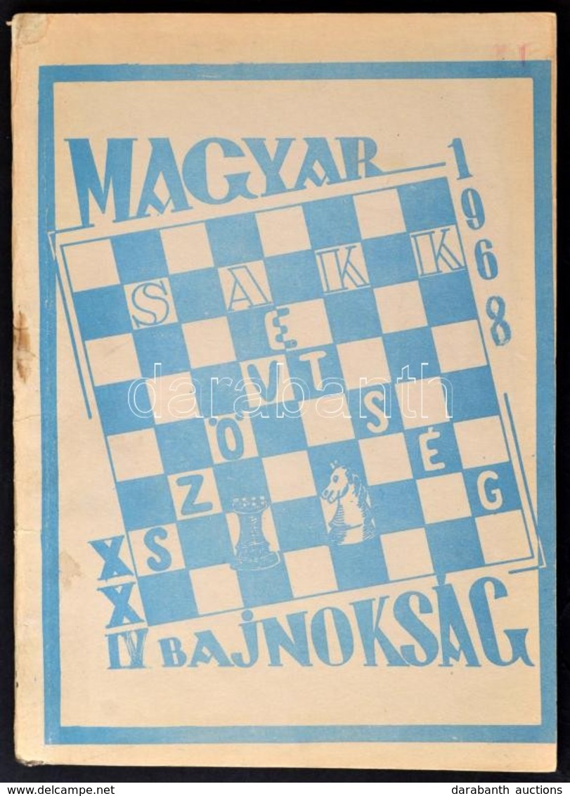 1969 XXIV. Országos Bajnokság. 1968. Bp., 1969, Budapesti Sakkszövetség, 62 P. A Borító Kissé Foltos. Megjelent 350 Péld - Non Classés