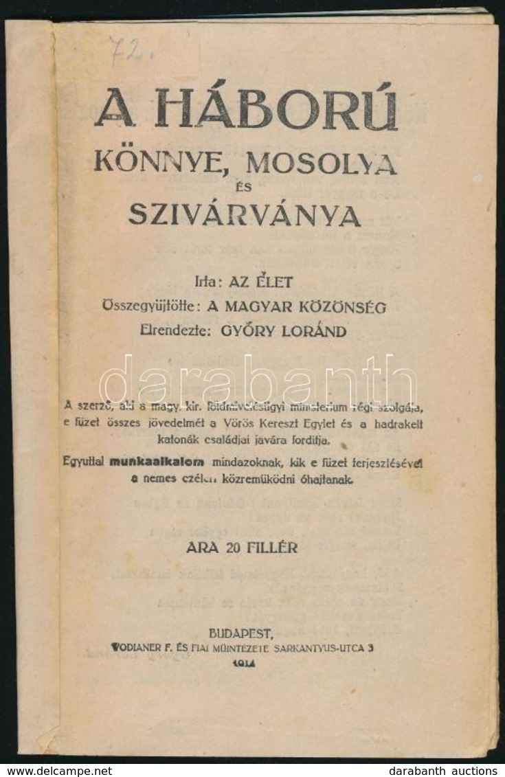1914 Győry Lóránd Szerk.: A Háború Könnye, Mosolya és Szivárványa. 30p. Kiadói Papíborítékkal - Non Classés