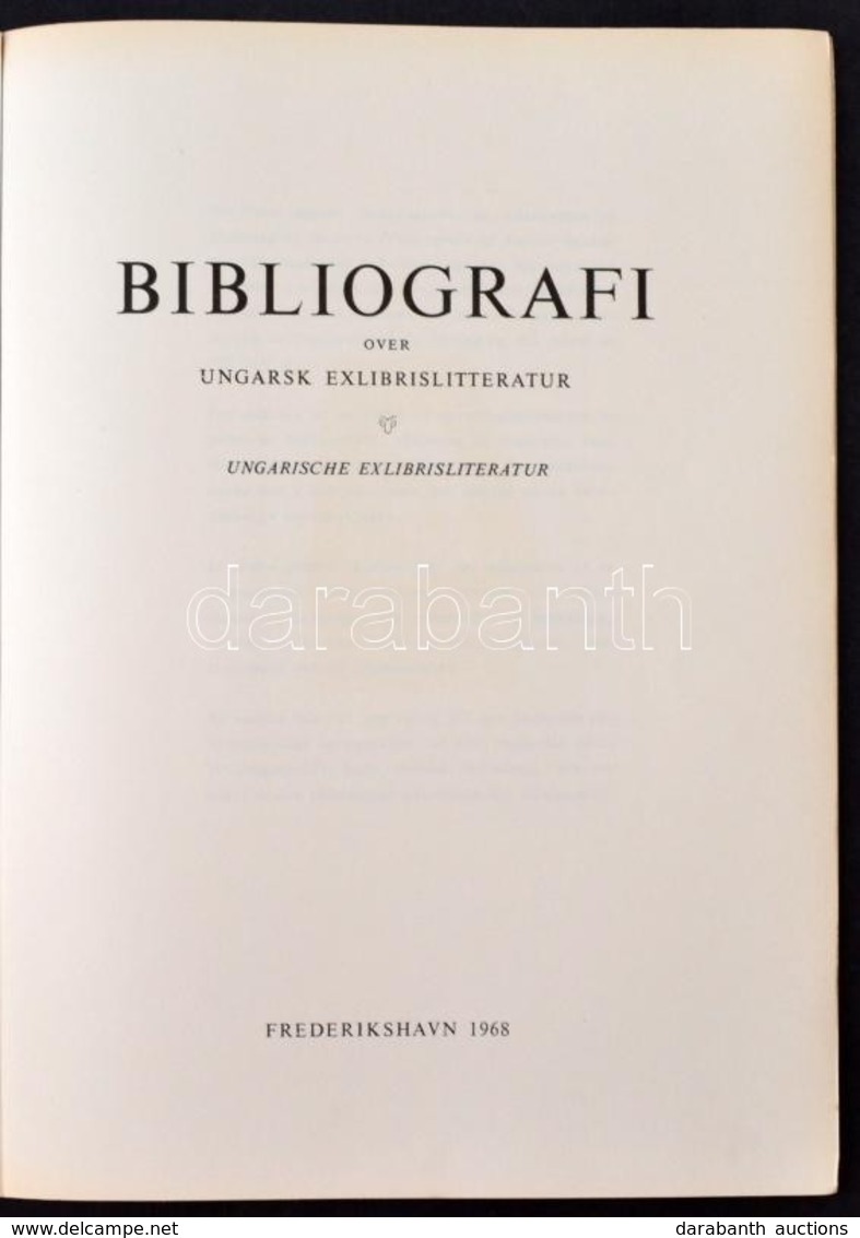 1968 Bibliografi Over Ungarsk Exlibrislitteratur, Ungarische Exlibrislitteratur. Frederikshavn, 1968. Sorszámozott: 16/5 - Non Classés