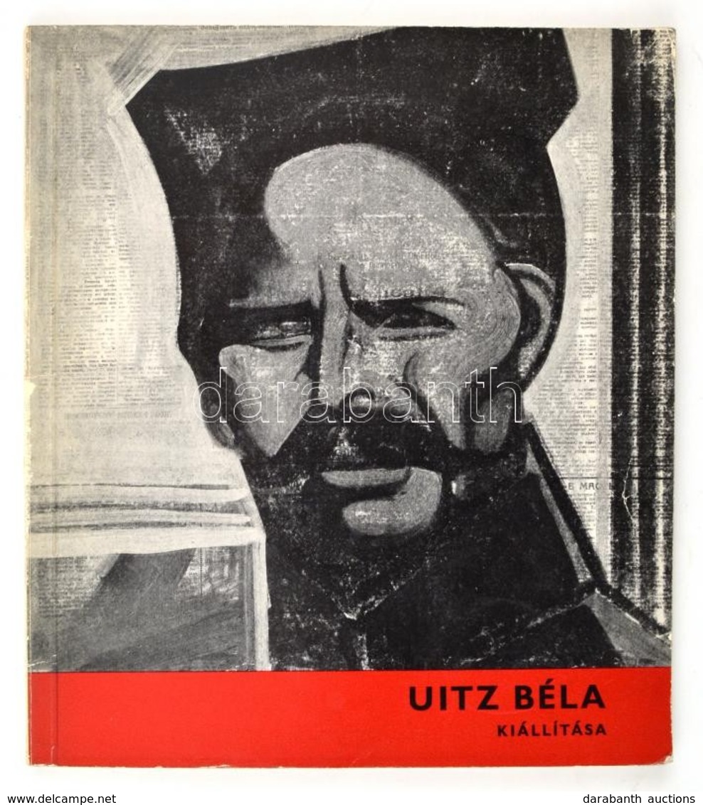 Uitz Béla Kiállítása. A Szovjet Múzeumokban és A Művész Tulajdonában Lévő Művekből. Bp., 1968, Magyar Nemzeti Galéria-Ku - Non Classés