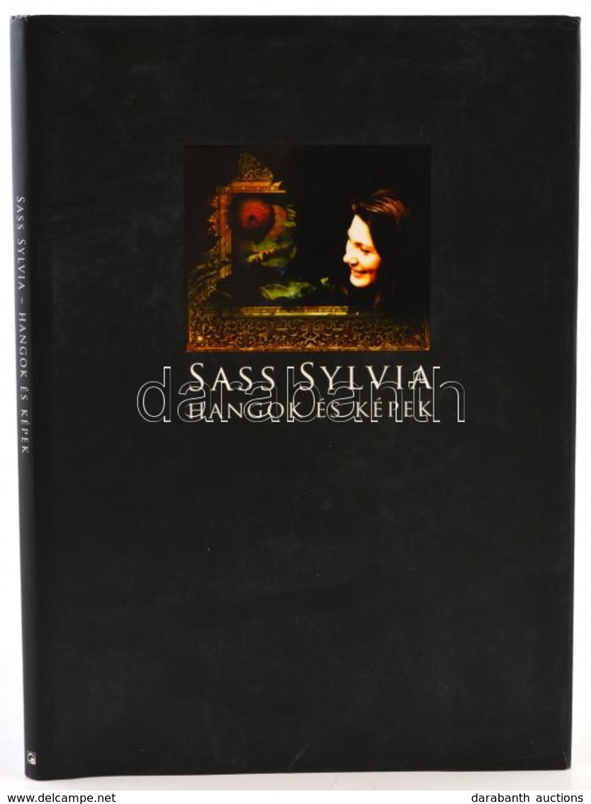 Sass Sylvia: Hangok és Képek. BP., 2004. Geopen. Kiadói Kartonálás , Papír Védőborítóval - Non Classés