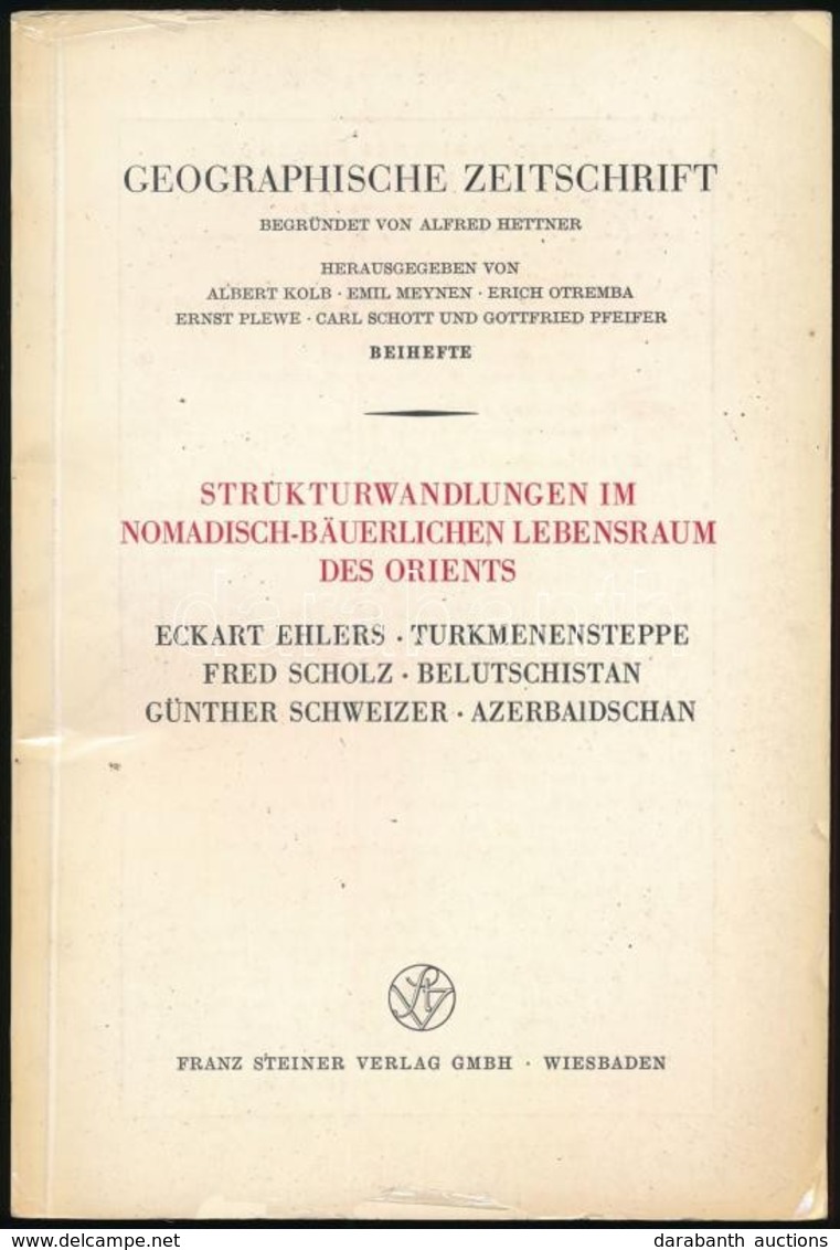 Strukturwandlungen Im Nomadisch-bäuerlichen Lebensraum Des Orients. Geographische Zeitschrift, Beiheft. Erdkundliches Wi - Non Classés