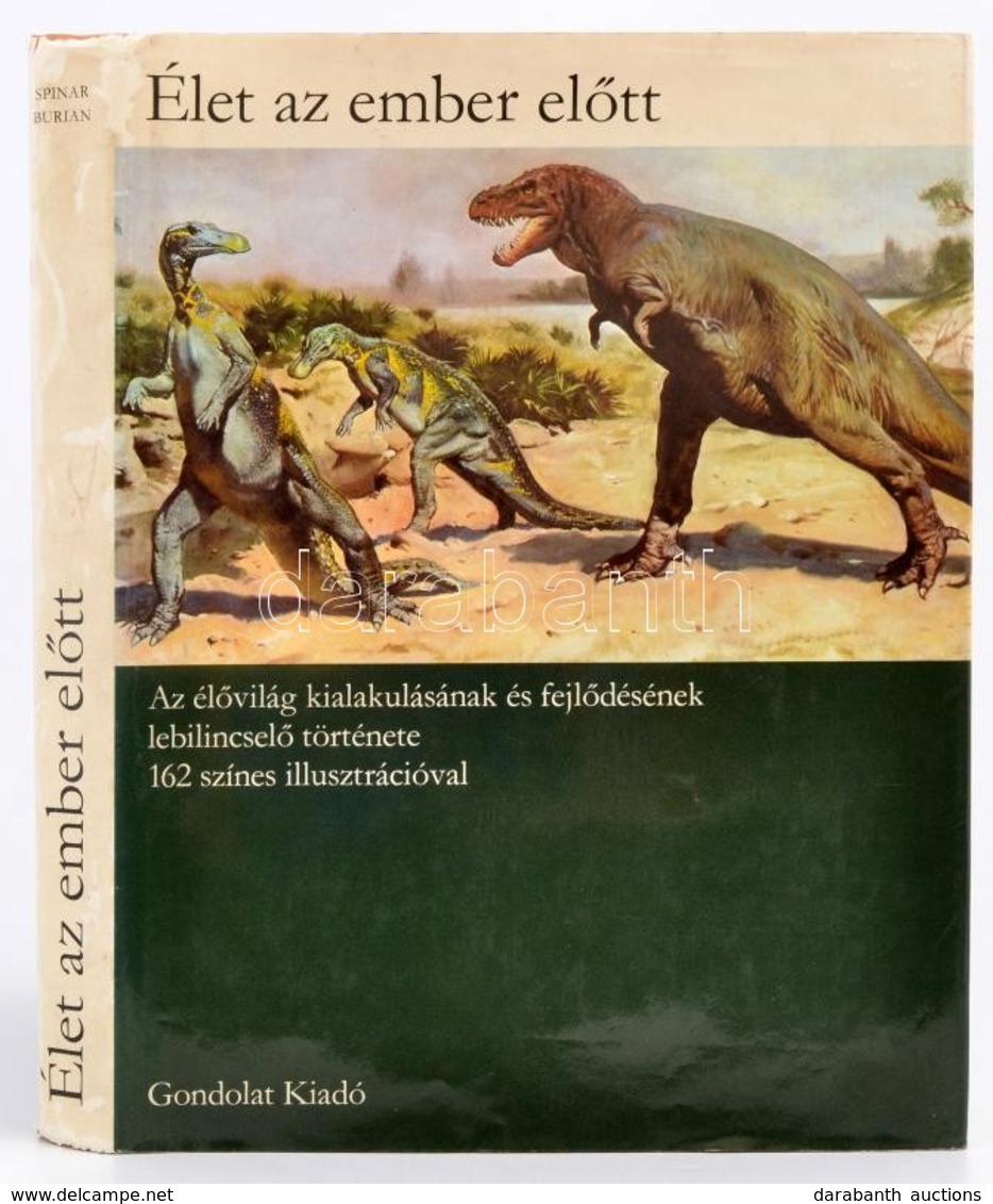 Zdeněk V. Spinar: Élet Az Ember Előtt. Az élővilág Kialakulásának és Fejlődésének Lebilincselő Története 162 Színes Illu - Non Classés