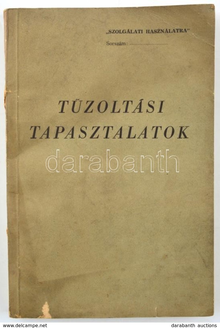 Tűzoltási Tapasztalatok IX. Bp. 1965. BM. Orsz. Tűzrendészeti Parancsnoksága. 341p. Papírkötésben - Non Classés