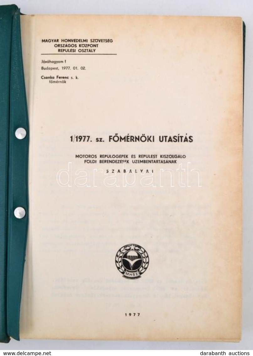 1/1977. Sz. Főmérnöki Utasítás. Motoros Repülőgépek és Repülést Kiszolgáló Földi Berendezések üzembenntartásának Szabály - Non Classés