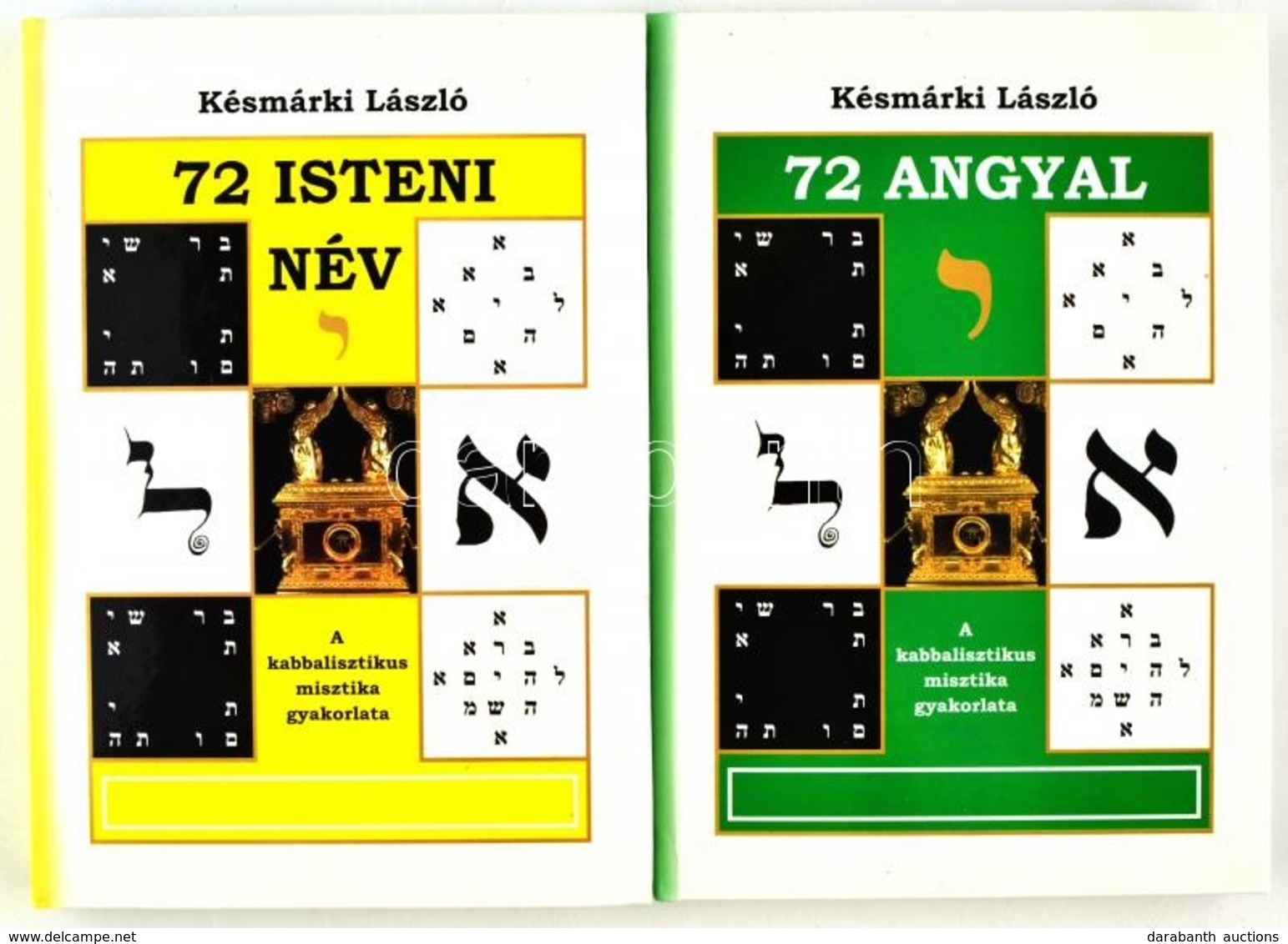 Késmárki László2 Könyve: : 72 Istennév; 72 Angyal - A Kabbalisztikus Misztika Gyakorlata.Mezőkövesd, 2006. Ábrahám Kiadó - Non Classés