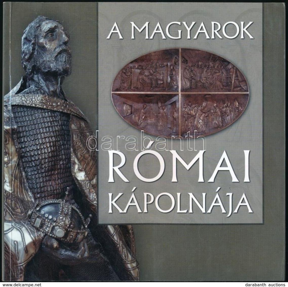 Dr. Németh László: A Magyarok Római Kápolnája. Bp., 2005, Szent István Társulat. Kiadói Papírkötés, Jó állapotban. - Non Classés