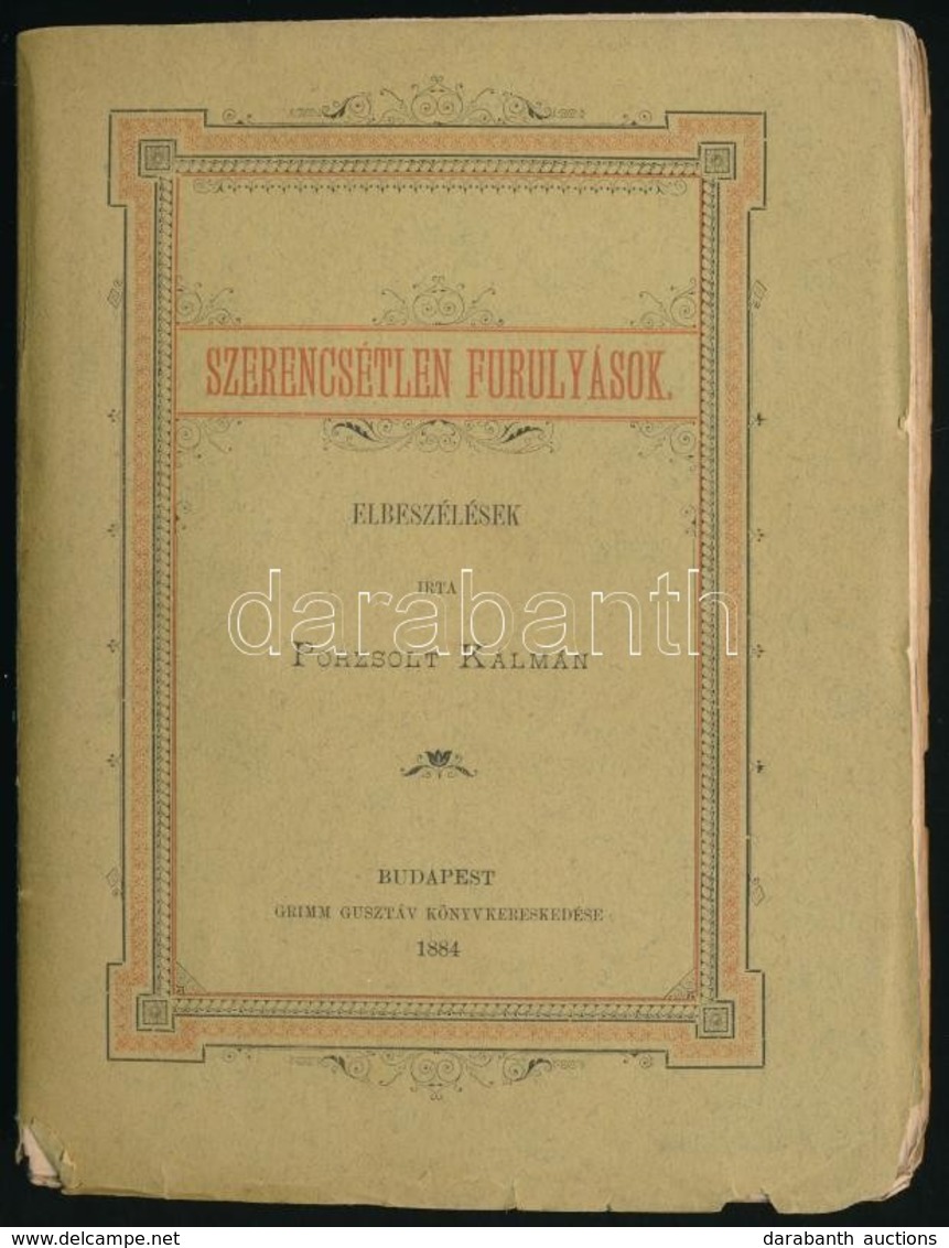 Porzsolt Kálmán: Szerencsétlen Furulyások. Elbeszélések. Bp., 1884., Grimm Gusztáv, 186+2 P. Első Kiadás. Kiadói Papírkö - Non Classés