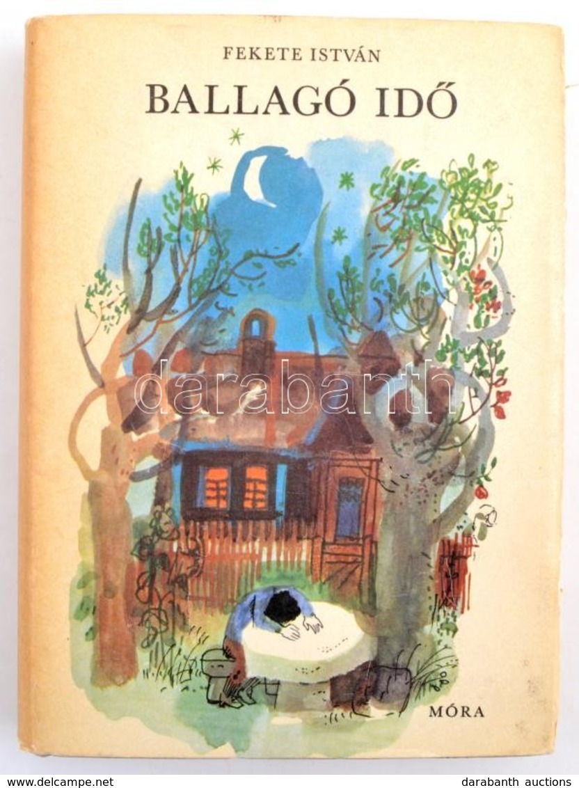 Fekete István: Ballagó Idő. Bp., 1970, Móra Ferenc. Első Kiadás! Kiadói Egészvászon Kötés, Sérült Papír Védőborítóval, E - Non Classés