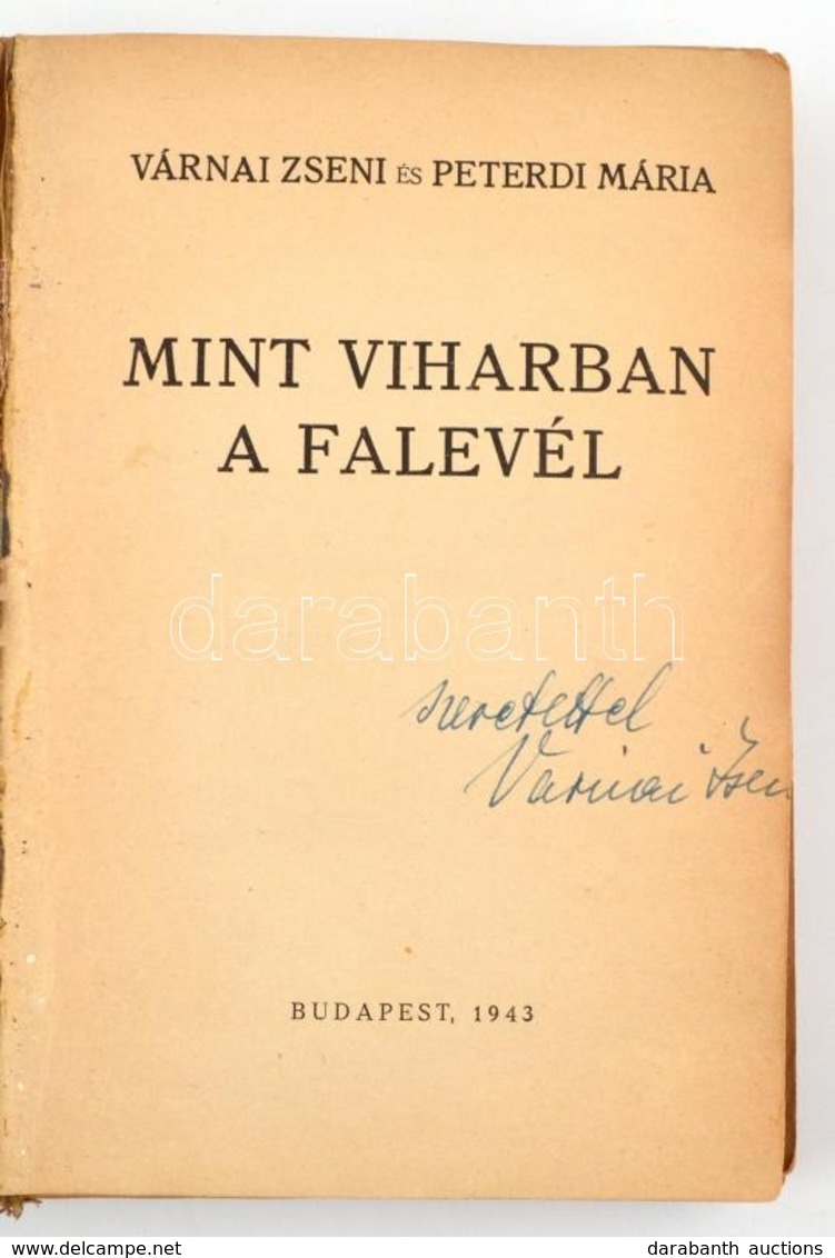 Várnai Zseni és Peterdi Mária: Mint Viharban A Falevél. Budapest, 1943, Arany János Irodalmi és Nyomdai Műintézet Rt. Vá - Non Classés