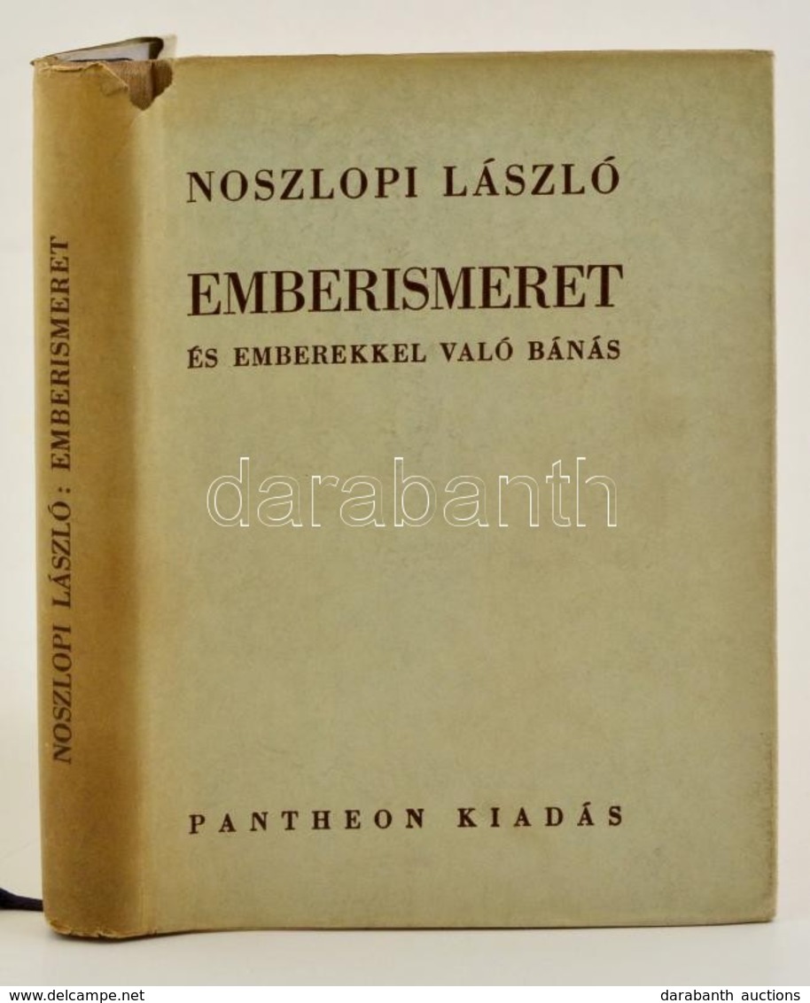 Noszlopi László: Emberismeret és Emberekkel Való Bánás. Bp., 1942, Pantheon. Kartonált Papírkötésben. - Non Classés