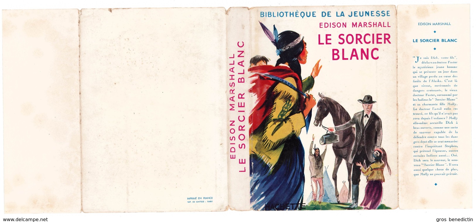 Hachette - Bibliothèque De La Jeunesse Avec Jaquette - Edison Marshall - "Le Sorcier Blanc" - 1954 - #Ben&BJanc - Bibliotheque De La Jeunesse