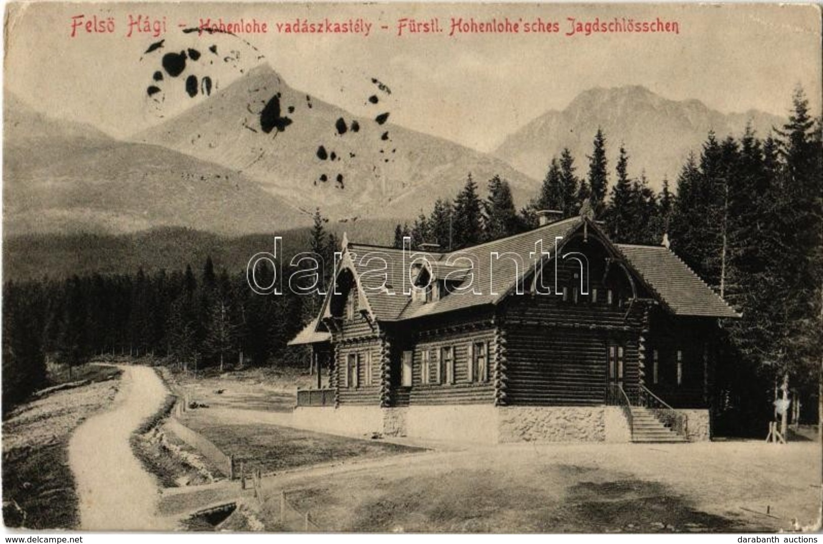 * T2/T3 1908 Felsőhági, Visne Hagy, Vysné Hágy (Tátra, Tatry); Hohenlohe Vadászkastély / Fürstl. Hohenlohe'sches Jagdsch - Non Classés