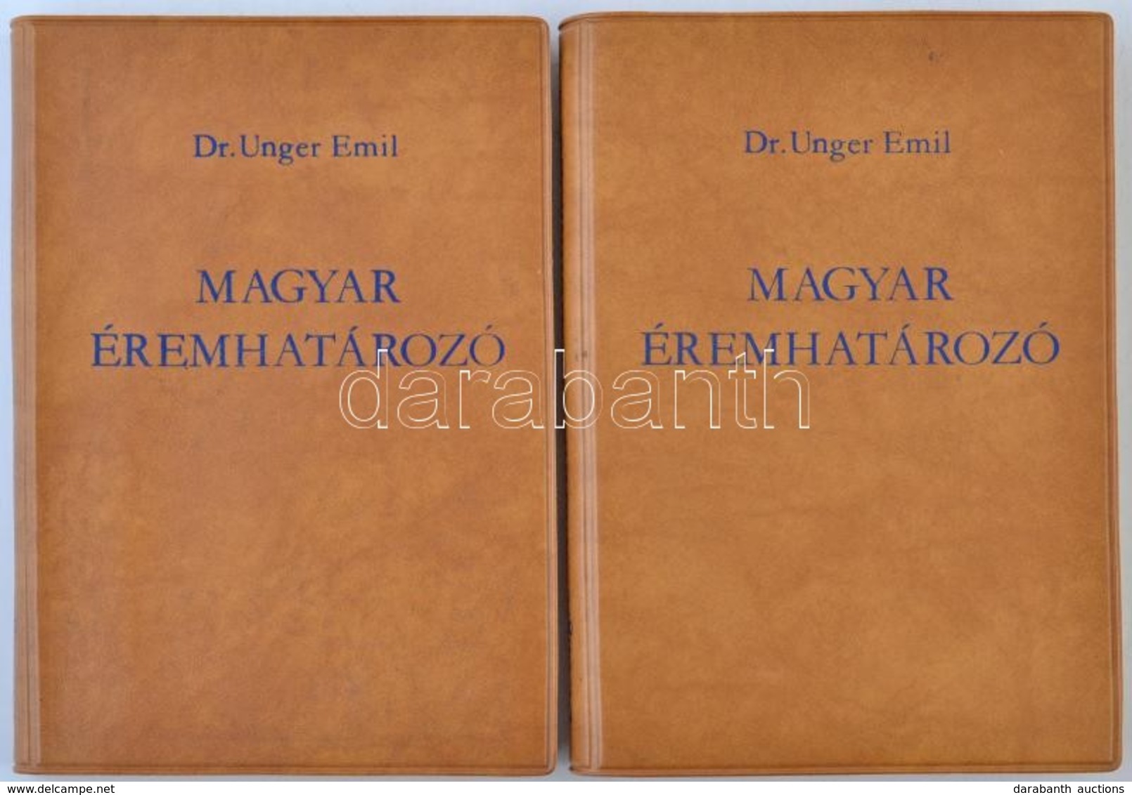 Dr. Unger Emil: Magyar Éremhatározó I-II. Kötet. Második, átdolgozott Kiadás. Magyar éremgyűjtők Egyesülete, Budapest, 1 - Sin Clasificación