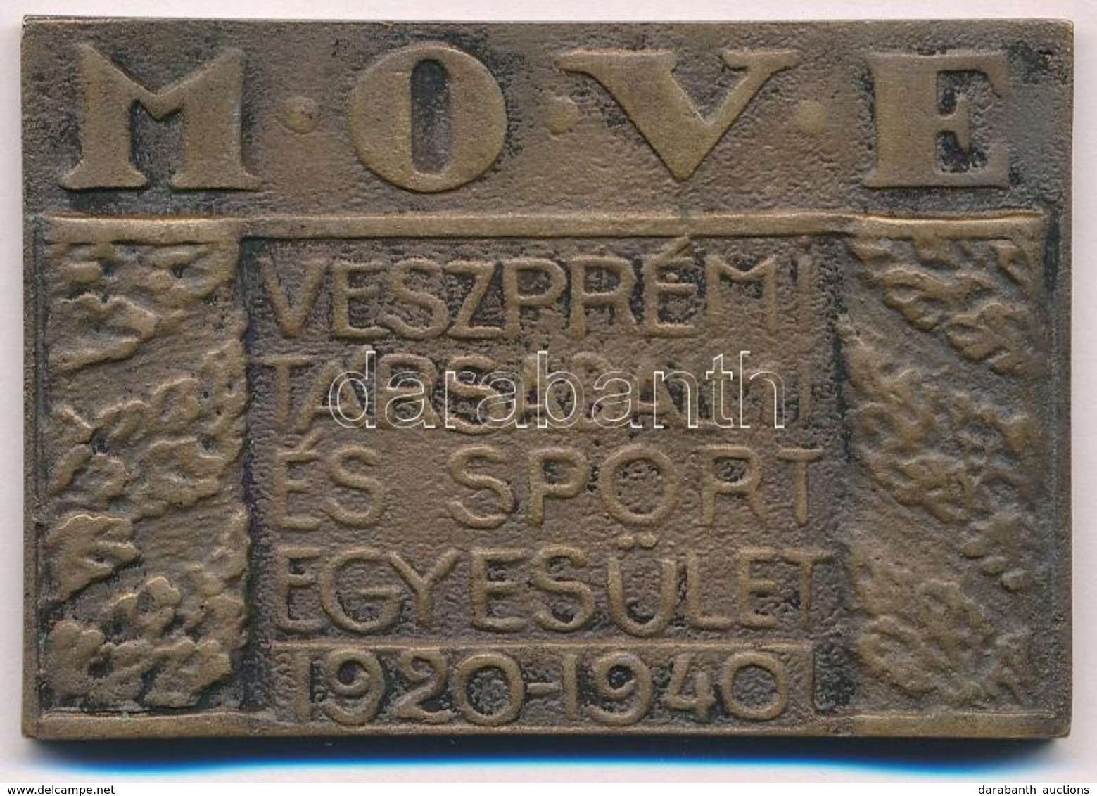 1940. "MOVE - VESZPRÉMI TÁRSADALMI ÉS SPORTEGYESÜLET 1920-1940" Kétoldalas Br Sport Emlékplakett. (61x42mm) T:2- - Non Classés