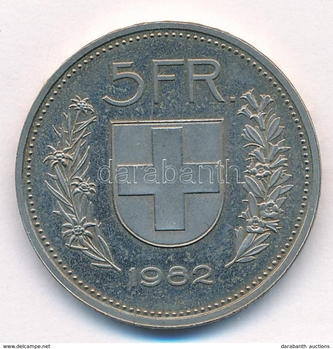 Svájc 1982. 5Fr Cu-Ni T:1 (PP) Switzerland 1982. 5 Francs Cu-Ni C:UNC (PP) Krause KM#40a.2 - Non Classés